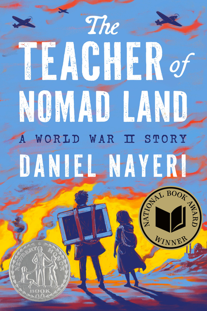 The Teacher of Nomad Land: A World War II Story